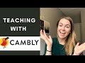 CAMBLY TEACHER REVIEW - My Experience / Application Process / How to Get Hired