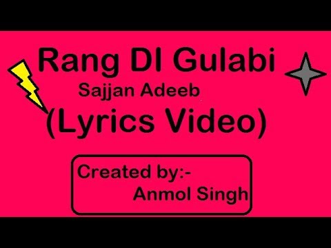 Rang Di Gulabi (Lyrics Video ) | Sajjan Adeeb | Preet Hundal | Latest Punjabi Song 2017 | Hd Video