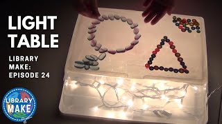 DIY Literacy:  Light Table (LIBRARY MAKE)