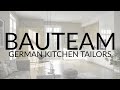 Bauteam german kitchen tailors making of a bauteam kitchen