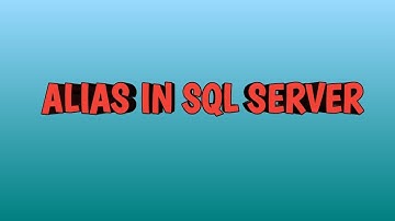 ALIAS in SQL SERVER | By SQL Training | By SQL