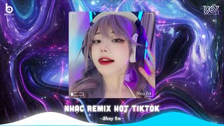 Top 20 Bản Nhạc Nghe Nhiều Nhất 2024 ♫ BXH Nhạc Trẻ Remix Hot TikTok - Nhạc Remix Hot TikTok 2024