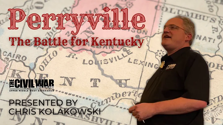 Perryville: The Battle for Kentucky