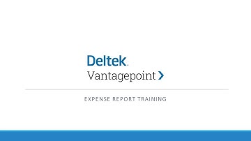 Deltek Vantagepoint Expense Report Training