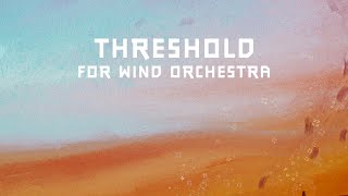 Threshold | Traveler: A Journey Symphony | For Wind Orchestra
