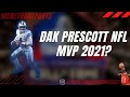 Dak Prescott 2021 NFL MVP?