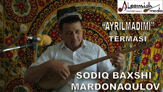 SODIQ BAXSHI MARDONAQULOV \