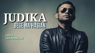 BEGE MA HASIAN || LAGU BATAK JUDIKA LIRIK LAGU & TERJEMAHAN VERSI INDONESIA