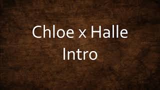 Chloe x Halle - Intro [Lyrics]