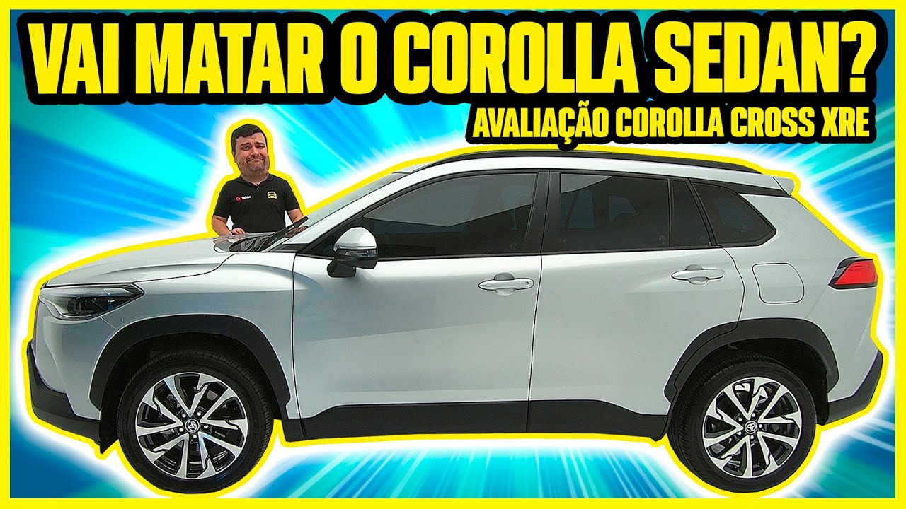 TOYOTA COROLLA CROSS XRE – A MAIOR DECEPÇÃO dos ÚLTIMOS TEMPOS? (Avaliação)