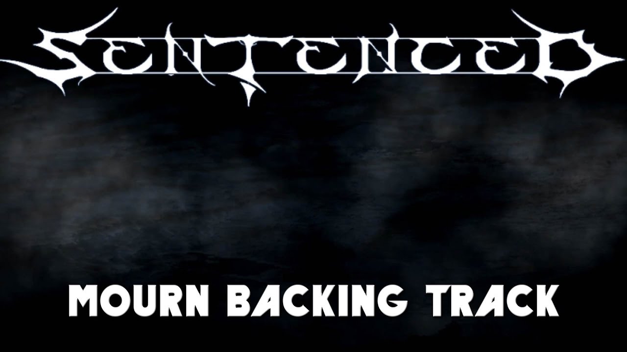 Sentenced - Mourn Backing Track