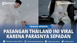 Pasangan Pengantin Asal Thailand Ini Viral Dipuji Warganet Karena Parasnya Yang Sepadan Good Looking