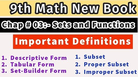 9th Math New Book| Chap no 03| Sets and Functions| Descriptive Form| Tabular Form| Set-Builder Form