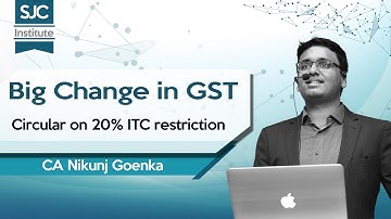 Big Change in GST | Circular on 20% ITC restriction | CA Nikunj Goenka