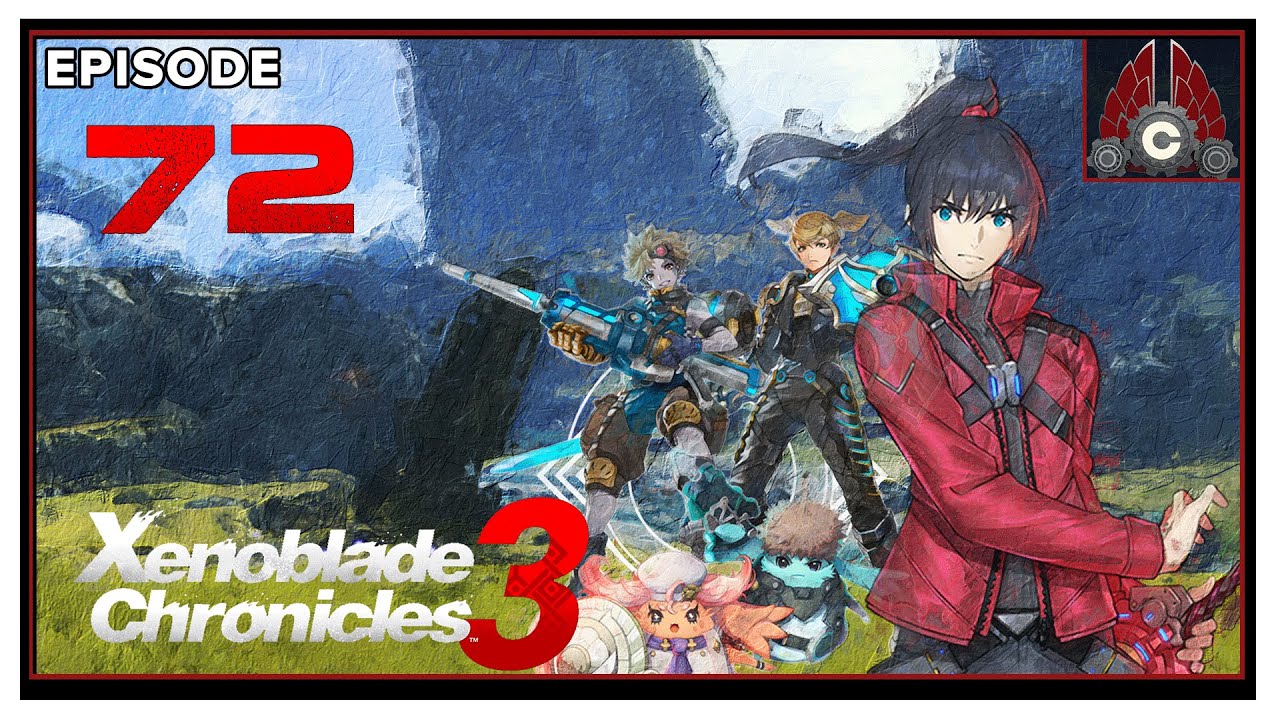 CohhCarnage Plays Xenoblade Chronicles 3 - Episode 72