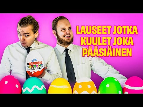 Lauseet jotka kuulet joka pääsiäinen | Korroosio