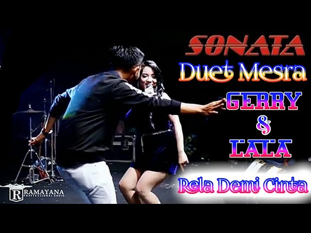 DUET MESRA_GERRY MAHESA FEAT LALA WIDY_RELA DEMI CINTA_OM.SONATA class=