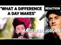 1st time listen - "WHAT A DIFFERENCE A DAY MAKES" - Angelina Jordan - Viewer Request.