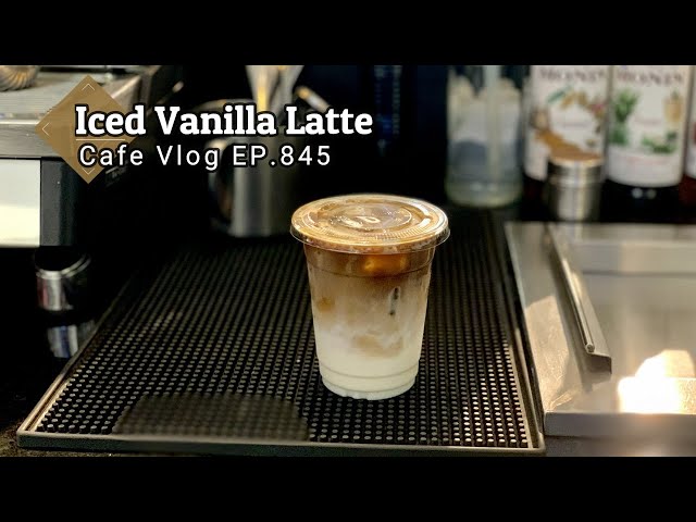 Cafe Vlog EP.845 | Iced Vanilla Latte | Coffee Vanilla | How to make coffee drinks class=