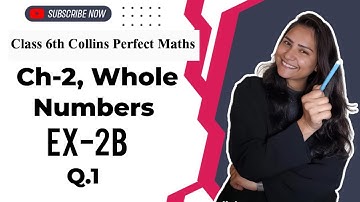 Class 6 Collins Perfect Maths Chapter-2 Whole Numbers Ex-2b #collins