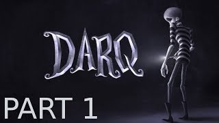 Darq Walkthrough Part 1 - Chapters 1 And 2
