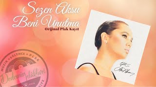 Sezen Aksu- Beni Unutma ( Dönem Plak Kaydı ) Resimi