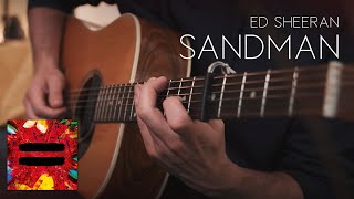 Ed Sheeran - Sandman // Fingerstyle Guitar