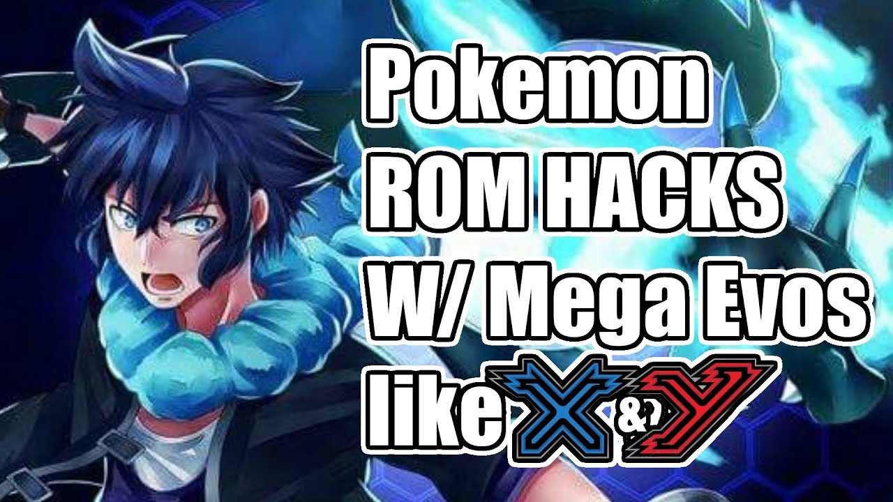pokemon rom hacks 2019 with mega evolution
