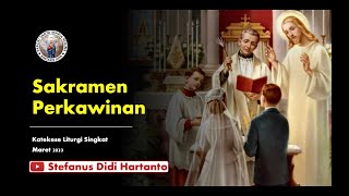 Katekese Liturgi Singkat tentang Sakramen Perkawinan