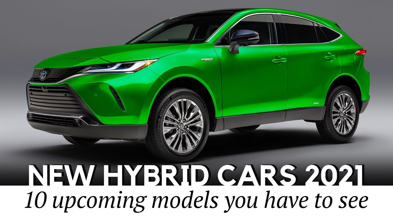 10 Upcoming Hybrid-Electric Cars: the Last Resort for Fuel-Efficient ICE Models