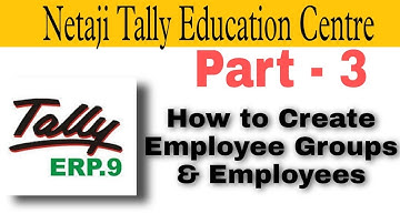 How to Create Employee Groups and Employees in Tally ERP9.