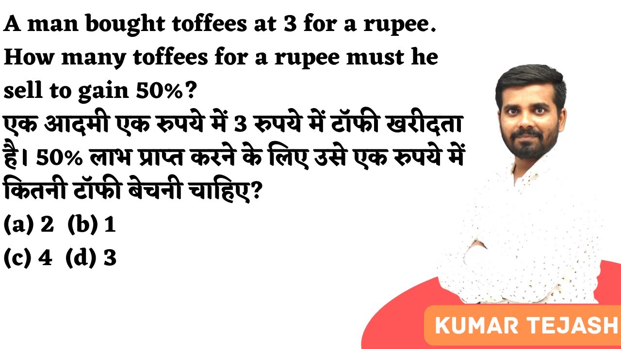 A Man Bought Toffees At 3 For A Rupee How Many Toffees For A Rupee 