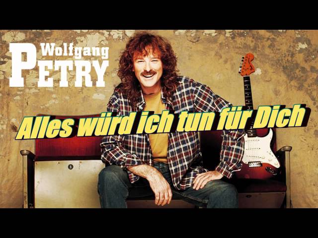 Wolfgang Petry - Alles würd' ich tun für dich