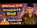 UPSI Exams 2026 Paper Level Cleared✅ UP Homeguard Exams| UPP Upcoming Exams Paper Level Cleared