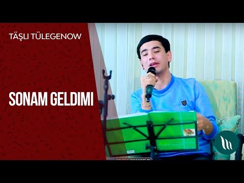 Täşli Tülegenow - Sonam geldimi | 2019