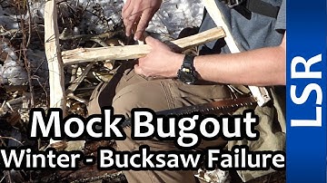 Mock Bugout Winter Two Nights - Part 6 - Failing to build a Buck Saw