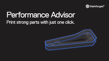 Performance Advisor: Print Strong Parts with Just One Click