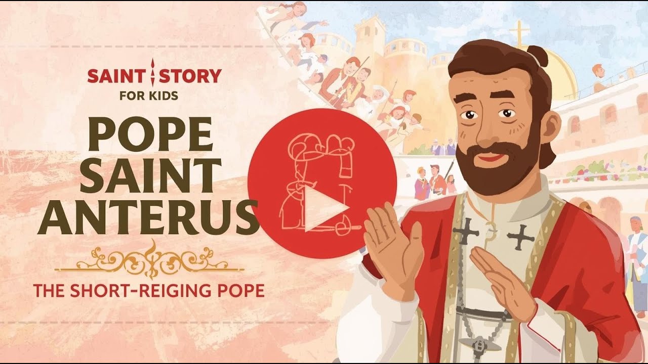 Святой Папа Антерус | Недолго правивший Папа, почтивший мучеников | История о святом для детей