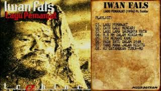 IWAN FALS Album LAGU PEMANJAT (1996) Ft.Trahlor - MUSIKDOTKOM