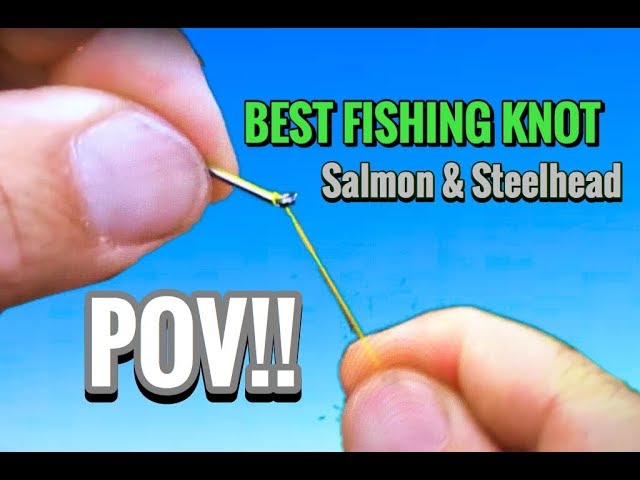 Best Fishing Knot for Salmon & Steelhead (POV) 