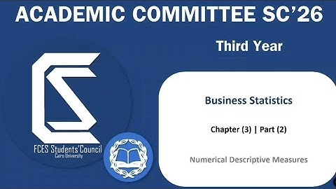 Third Year - Business Statistics - Ch 3 Part 2 " Numerical Descriptive Measure".