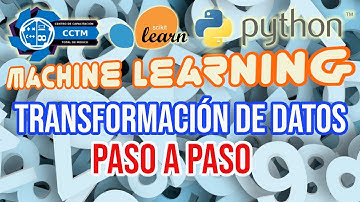 Transformación de datos | Preprocesamiento de datos |Scikit-learn | Machine Learning| Python