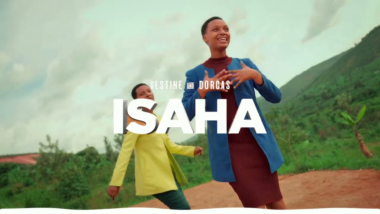Watch ISAHA - Vestine and Dorcas (Instrumental) on YouTube Watch ISAHA - Vestine and Dorcas (Instrumental) on YouTube