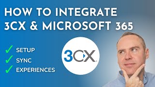 How to Integrate Microsoft 365 with 3CX Phone System (2023) by Scott Brant 2,241 views 5 months ago 7 minutes, 6 seconds