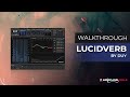 Lucidverb by duy audio  quick walkthrough