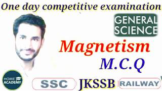 General Science Magnetism M C Q For Rrb  Jkssb Ssc  Ntse By Home Academy