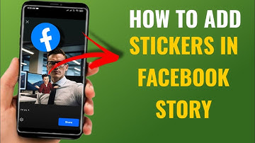 How To Add Stickers In Facebook Story | English