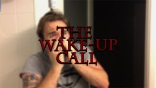 The Wake-Up Call (3-minute horror short film)