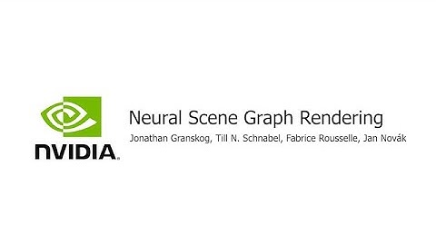 Neural Scene Graph Rendering: Paper Video