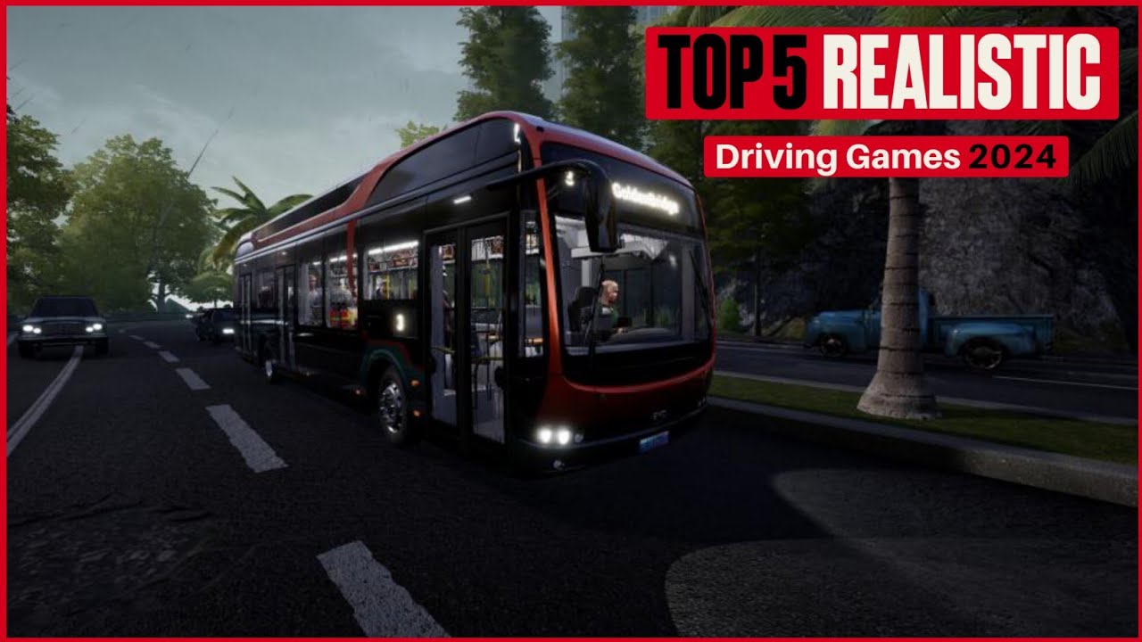 Top 5 Driving Games 2024 YouTube Top 5 Driving Games 2024 YouTube